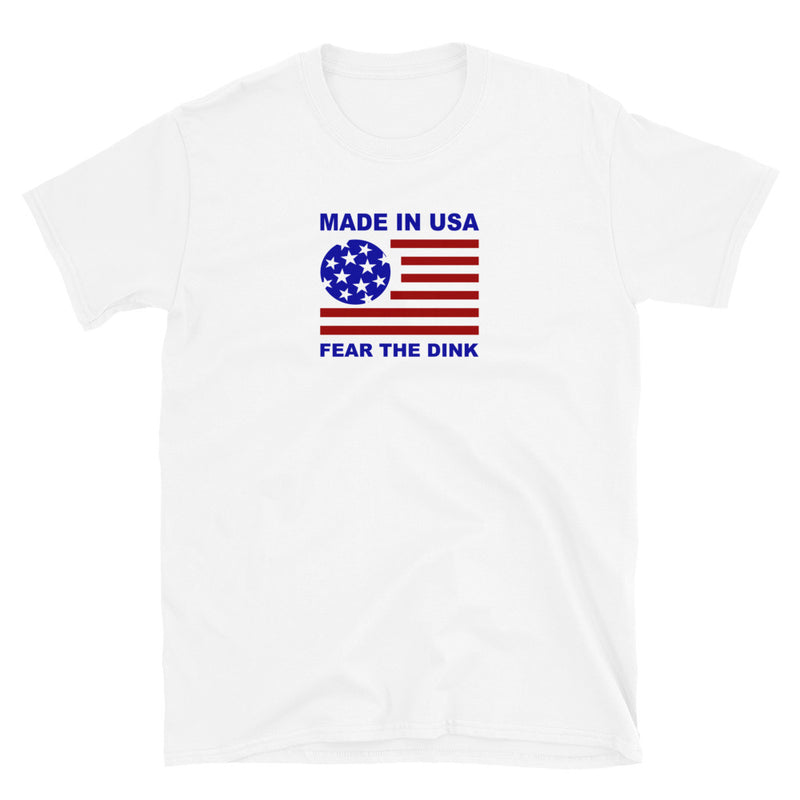 Pickleball | Made in USA | Fear the Dink | Short-Sleeve Unisex T-Shirt