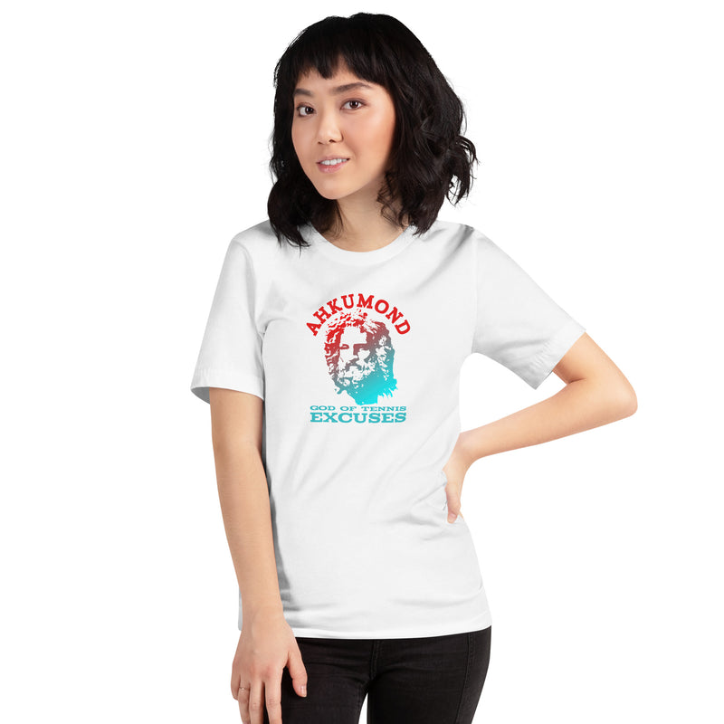 Ahkumond - God of Tennis Excuses T-Shirt | Unisex t-shirt